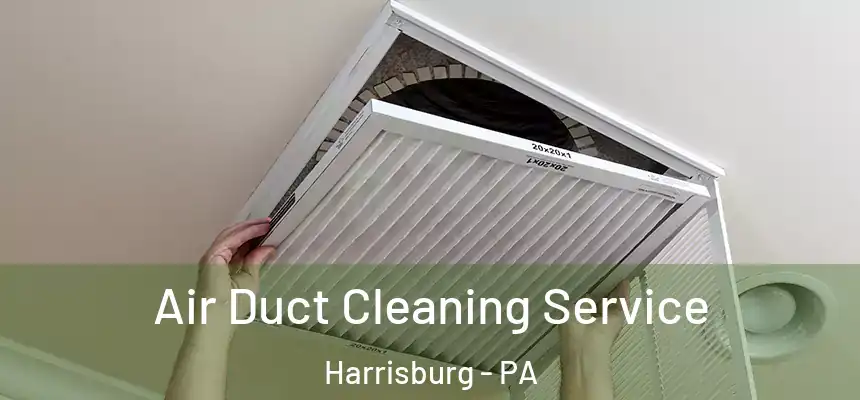 Air Duct Cleaning Service Harrisburg - PA