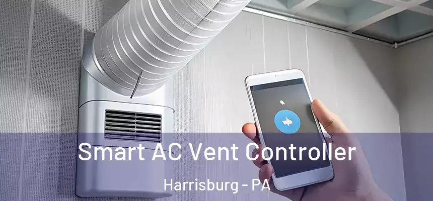 Smart AC Vent Controller Harrisburg - PA